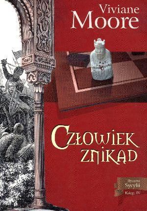 Rycerze Sycylii. Księga 4 Człowiek znikąd