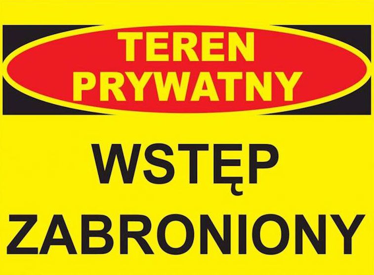 Mój dom Bto-10 Znak - Teren Prywatny Wstęp Wzbroniony