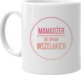 Koszulkowy Mamadżer do spraw wszelakich kubek z nadrukiem