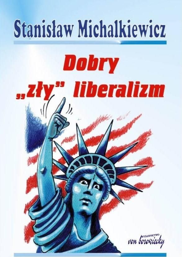 Dobry 'zły' liberalizm