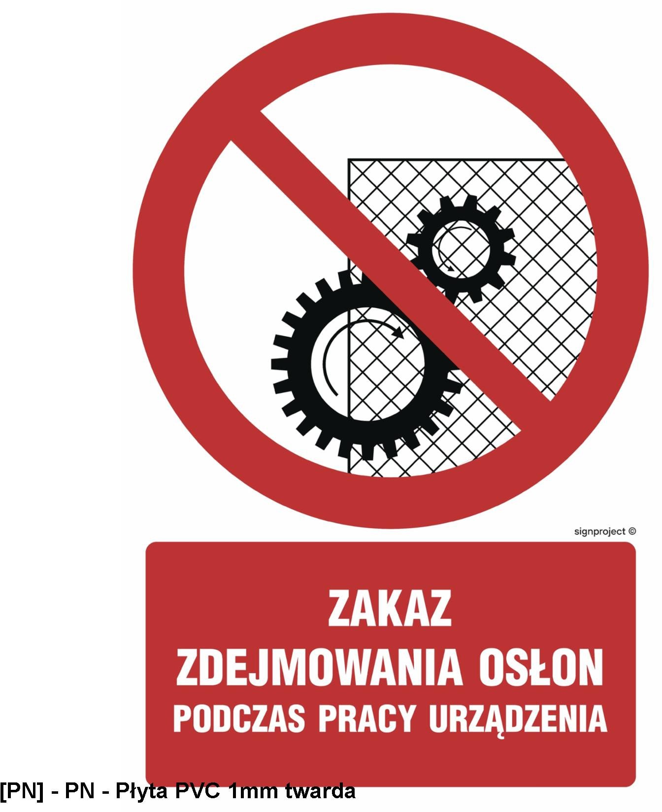 GC044 - Zakaz zdejmowania osłon podczas pracy urządzenia 350x525