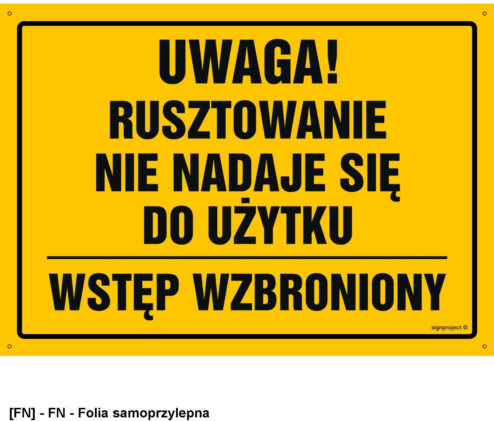 OA144 - Uwaga! Rusztowanie nie nadaje się do użytku Wstęp wzbroniony 450x320