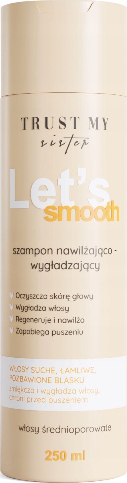 TRUST MY SISTER_Szampon do włosów średnioporowatych intensywnie nawilżająco-wygładzający 250ml