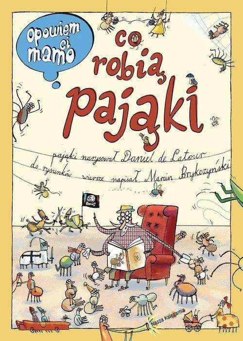 Nasza Księgarnia Opowiem ci, mamo, co robią pająki 40104
