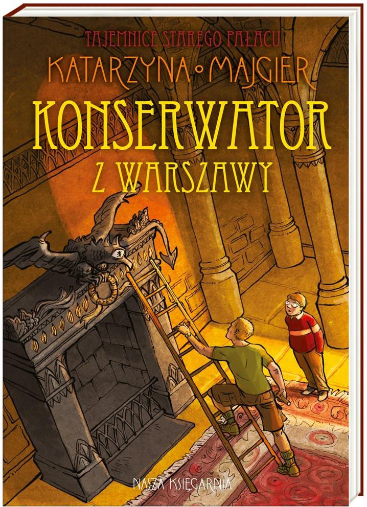 Tajemnice starego pałacu. Konserwator z Warszawy - 224926