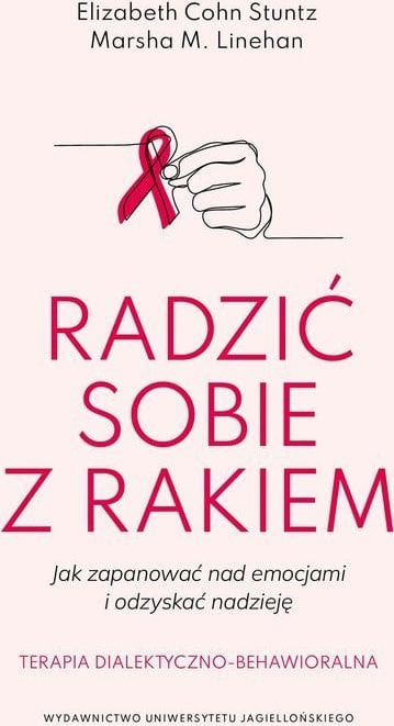 Wydawnictwo Uniwersytetu Jagiellońskiego Radzić sobie z rakiem
