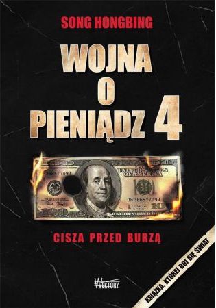 Wojna o pieniądz 4. Cisza przed burzą