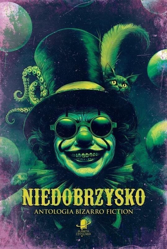 Niedobrzysko. Antologia bizarro fiction