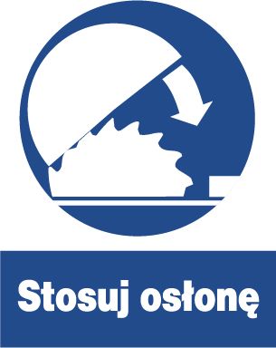 Mój dom Zno-1 -Znak Nakazu- Stosuj Osłonę - Tabliczka Bhp