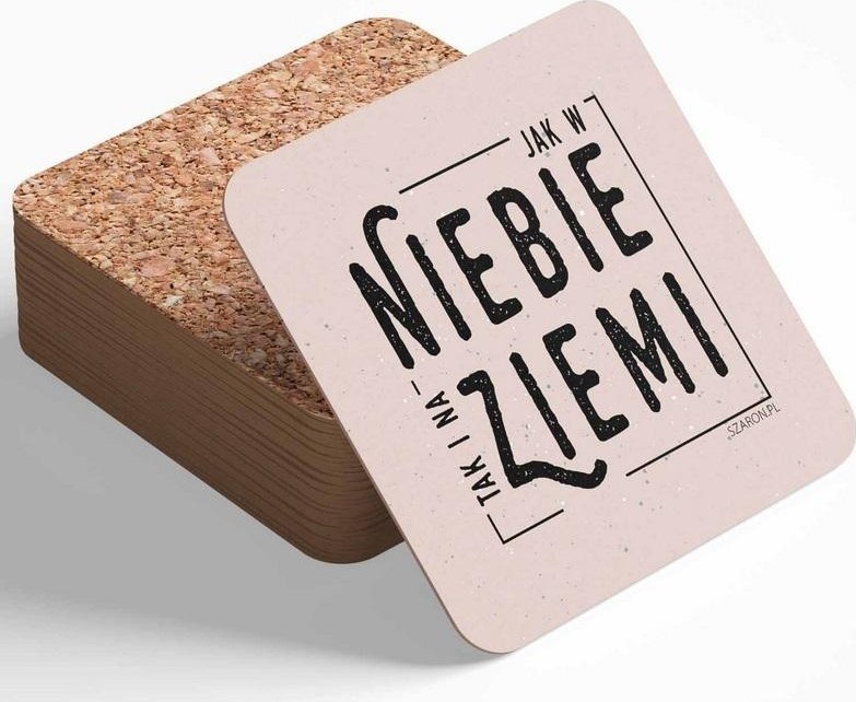 Szaron Podstawka korkowa - Jak w niebie taki i na ziemi