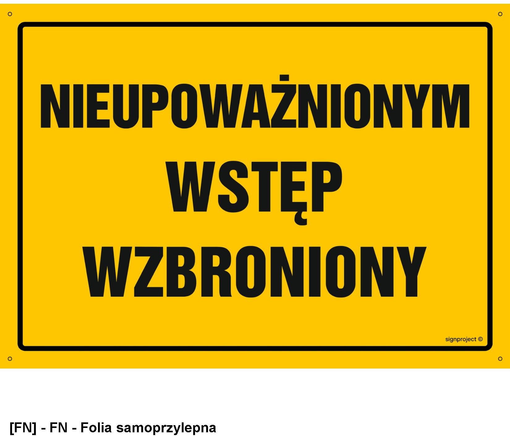 OA195 - Nieupoważnionym wstęp wzbroniony 800x570