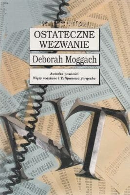 OSTATECZNE WEZWANIE Moggach Deborah