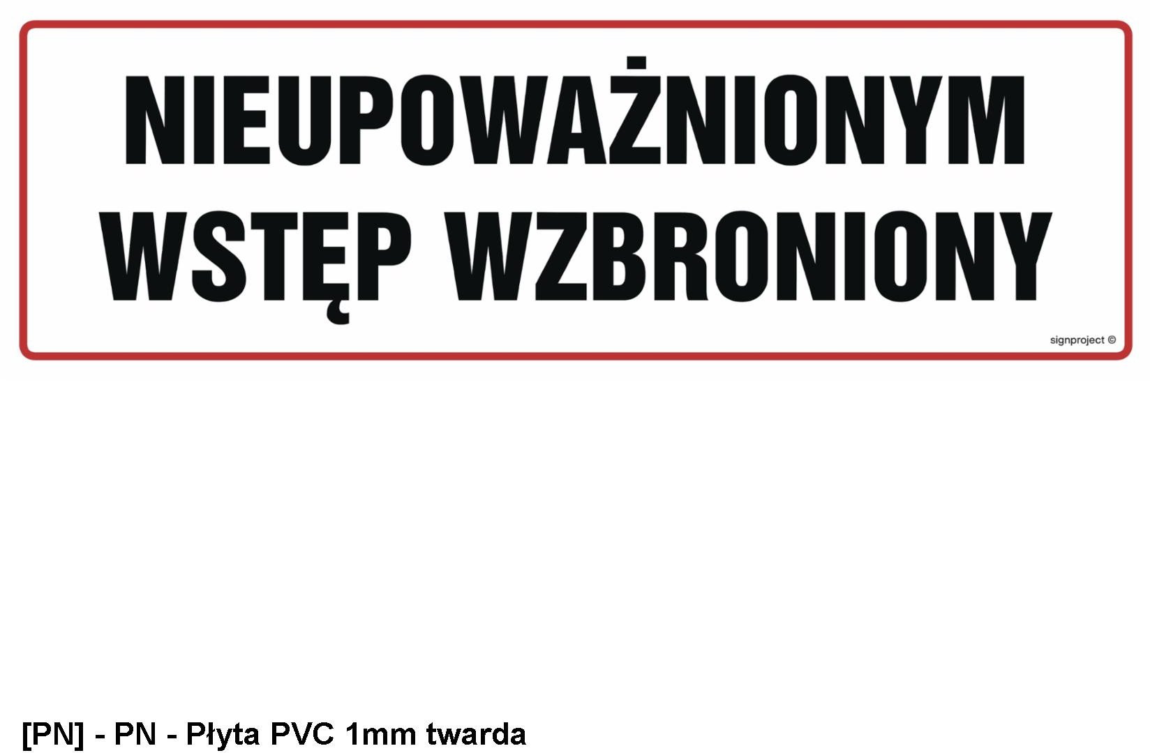 NC001 - Nieupoważnionym wstęp wzbroniony 300x100