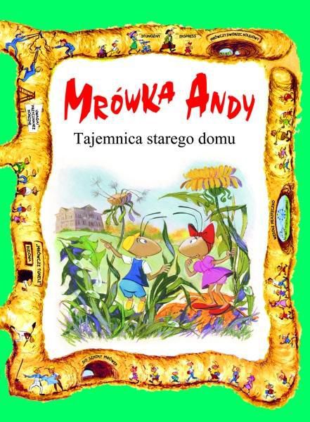 Mrówka Andy. Tajemnica starego domu - 187016