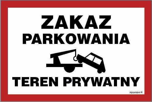 Mój dom Zakaz Parkowania Teren Prywatny Holowanie 30X20 Cm Libres Polska Sp Sgp-Nd062_200X133_Pn 5904937420922