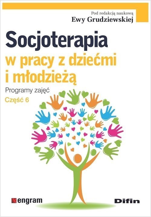 Difin Socjoterapia w pracy z dziećmi i młodzieżą. Programy zajęć