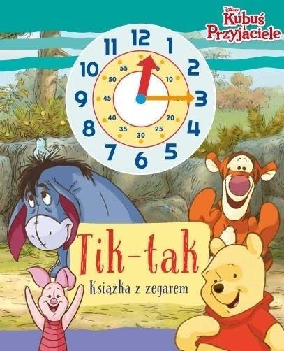 Feeby Tik-tak. Książka z zegarem. Disney Kubuś i...