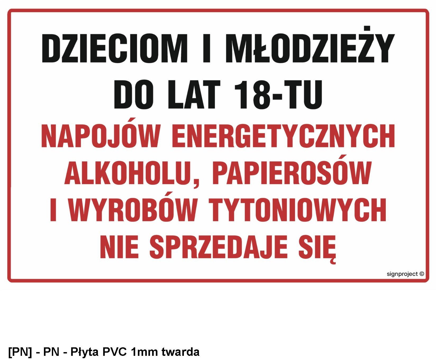 NC142 - Dzieciom i młodzieży do lat 18-tu napojów energetycznych, alkoholu, papierosów i wyrobów tytoniowych nie sprzedaje się 600x400