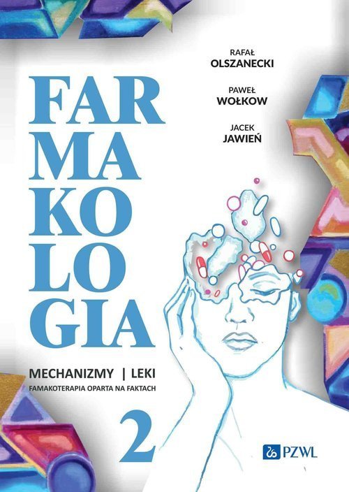 PZWL Farmakologia Mechanizmy leki farmakoterapia oparta na faktach Tom 2