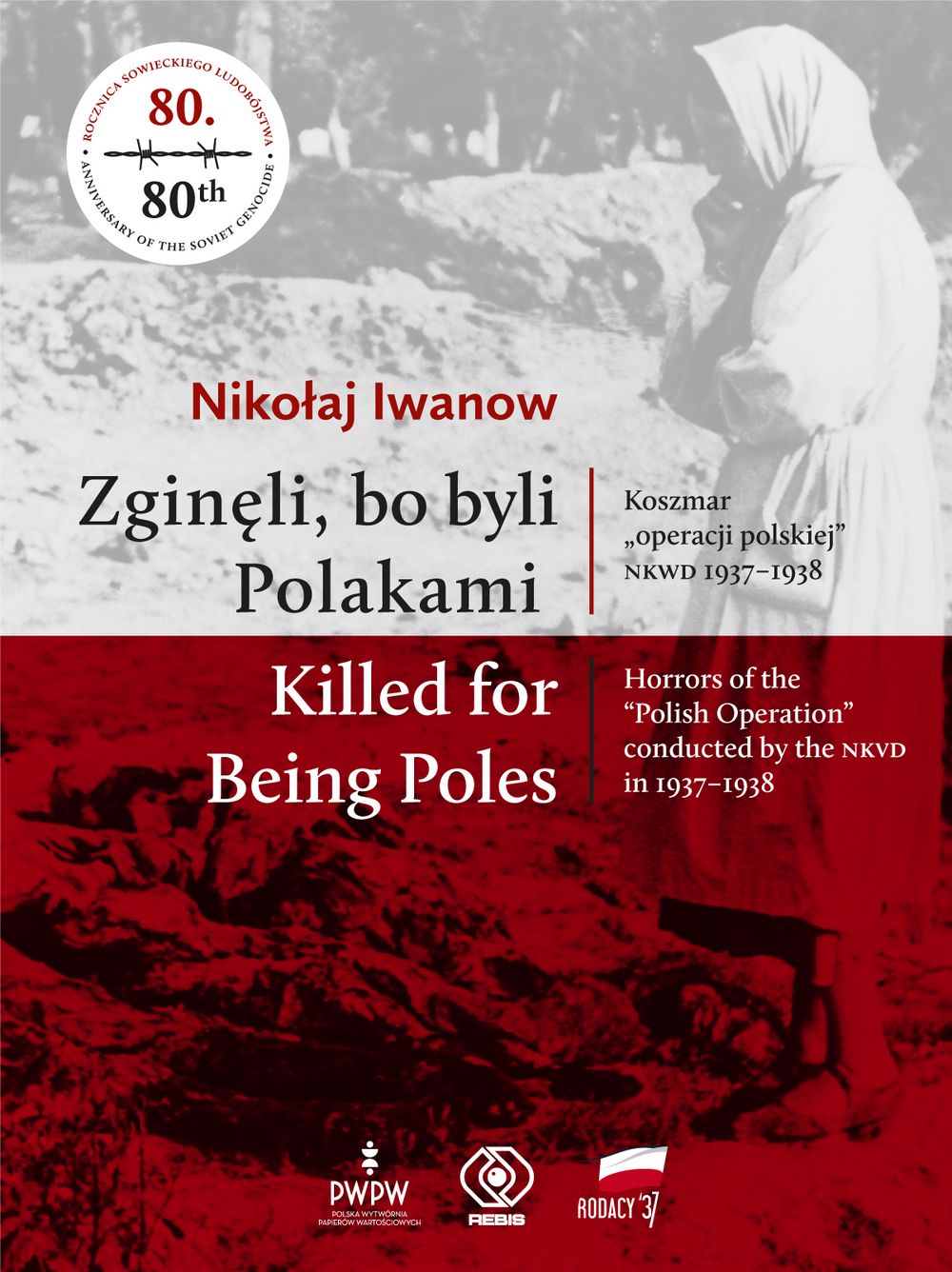 Zginęli Bo Byli Polakami