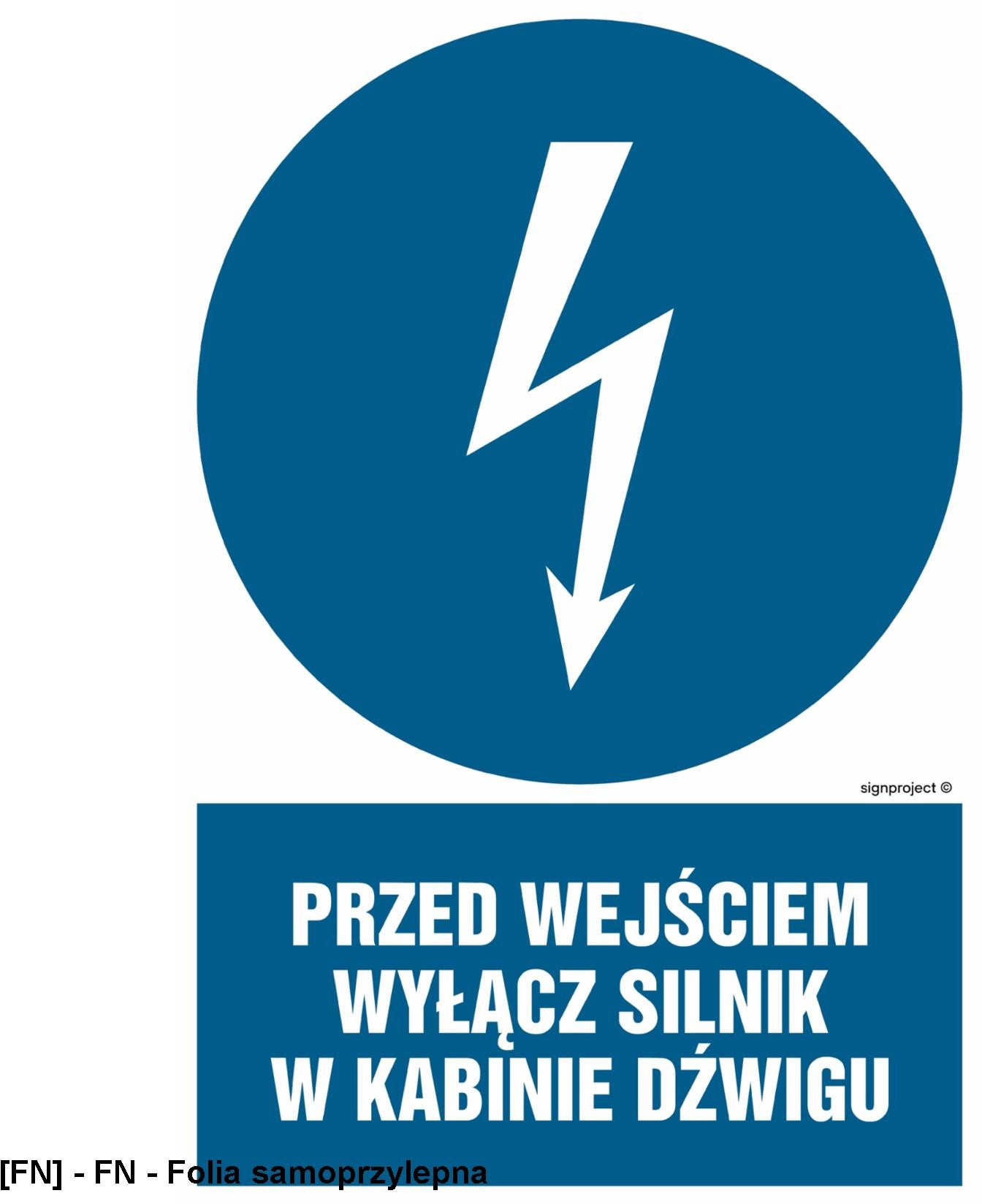 HE008 - Przed wejściem wyłącz silnik w kabinie dźwigu 250x375