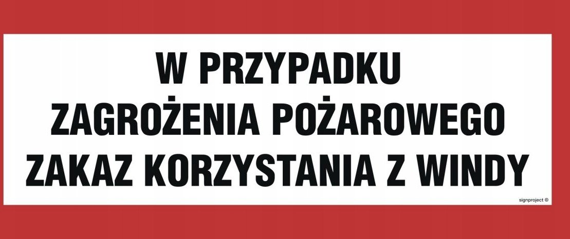 BC128 - W przypadku zagrożenia pożarowego zakaz korzystania z windy 360x140