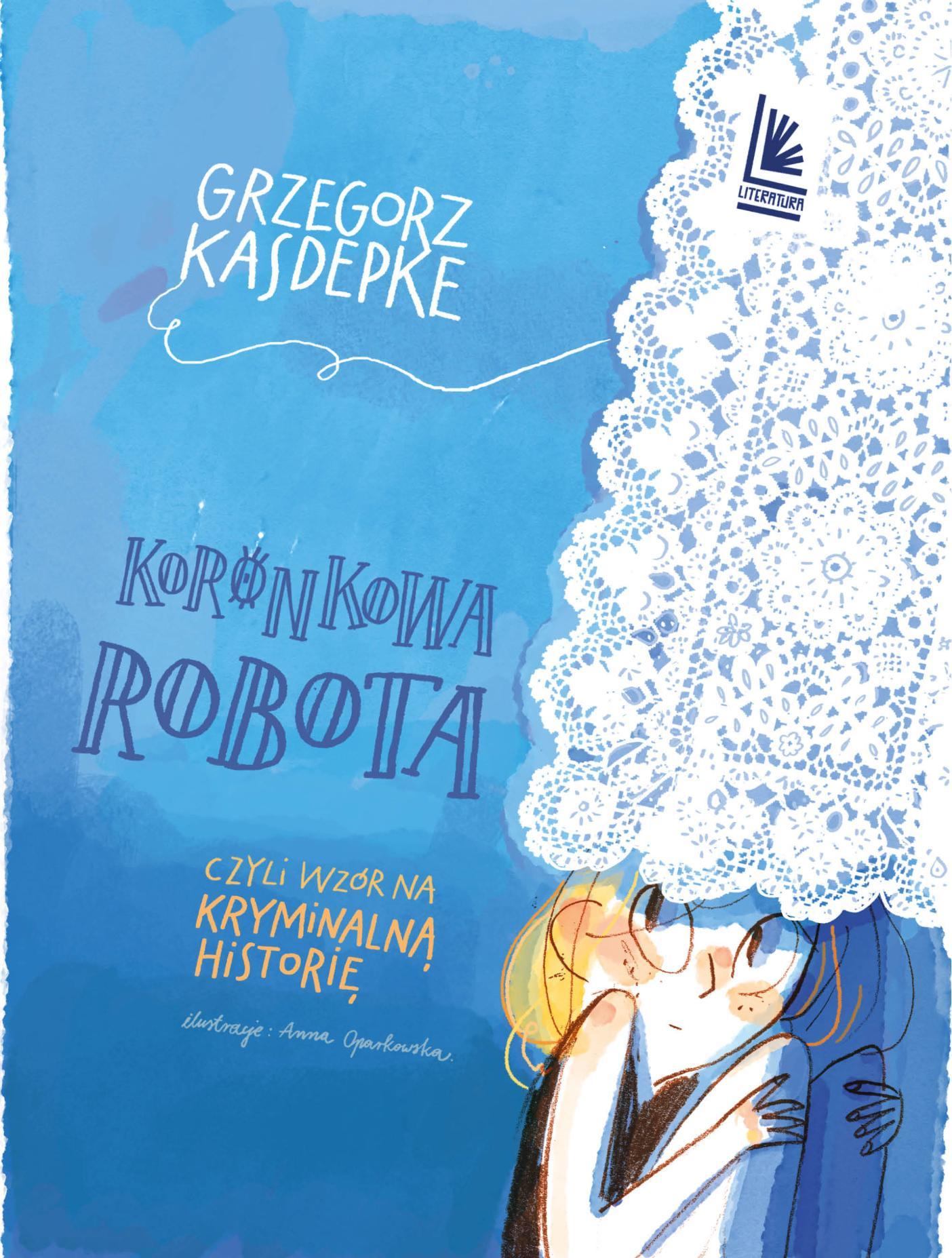 Koronkowa robota. czyli wzór na kryminalną..