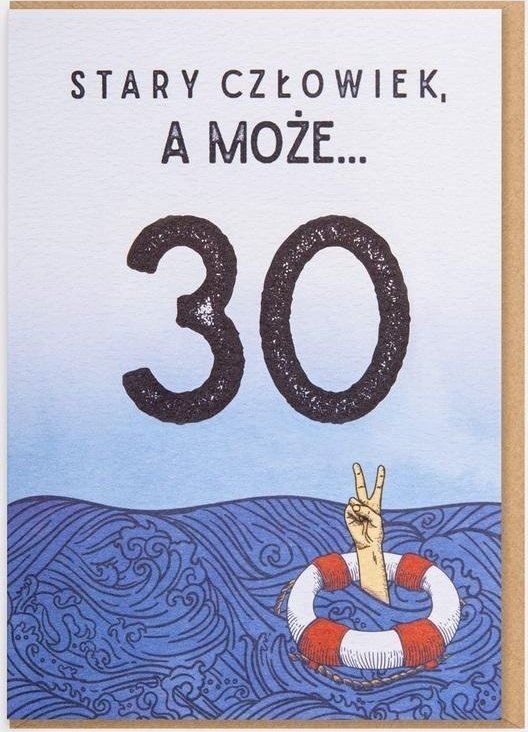 Nadwyraz.com Karnet Urodziny - Stary człowiek, a może... 30