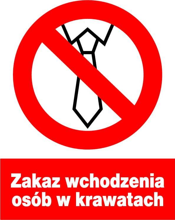 Mój dom Zzo-34 Znak Bhp Zakaz Wchodzenia Osób W Krawatach