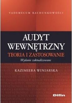 Audyt wewnętrzny. Teoria i zastosowanie