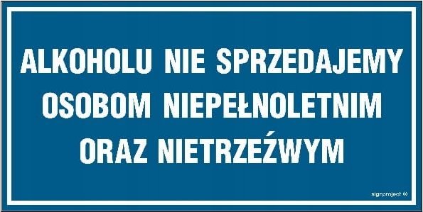 Mój dom Alkoholu Nie Sprzedajemy Niepełnoletnim 30 X 15 Cm Libres Polska Sp Nc016_300X150_Pn 5904937403260