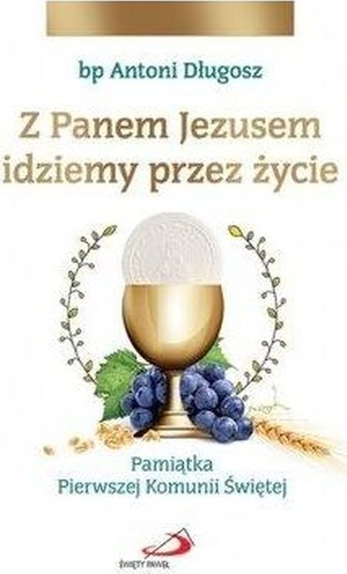 Edycja Świętego Pawła Z Panem Jezusem idziemy przez życie. Pamiątka...