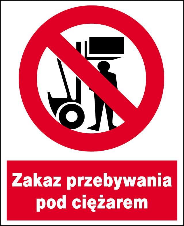 Mój dom Zzo-15 Znak Bhp Zakaz Przebywania Pod Ciężarem
