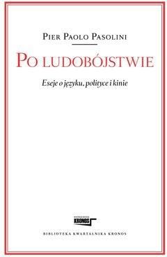 Po ludobójstwie. Eseje o języku, polityce i kinie