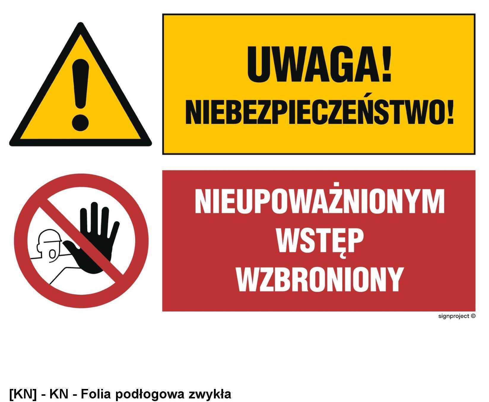 TD Systems GN001 - Uwaga! Niebezpieczeństwo Nieupoważnionym wstęp wzbroniony. 750x500