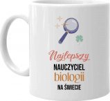 Koszulkowy Najlepszy nauczyciel biologii na świecie - kubek na prezent dla nauczyciela