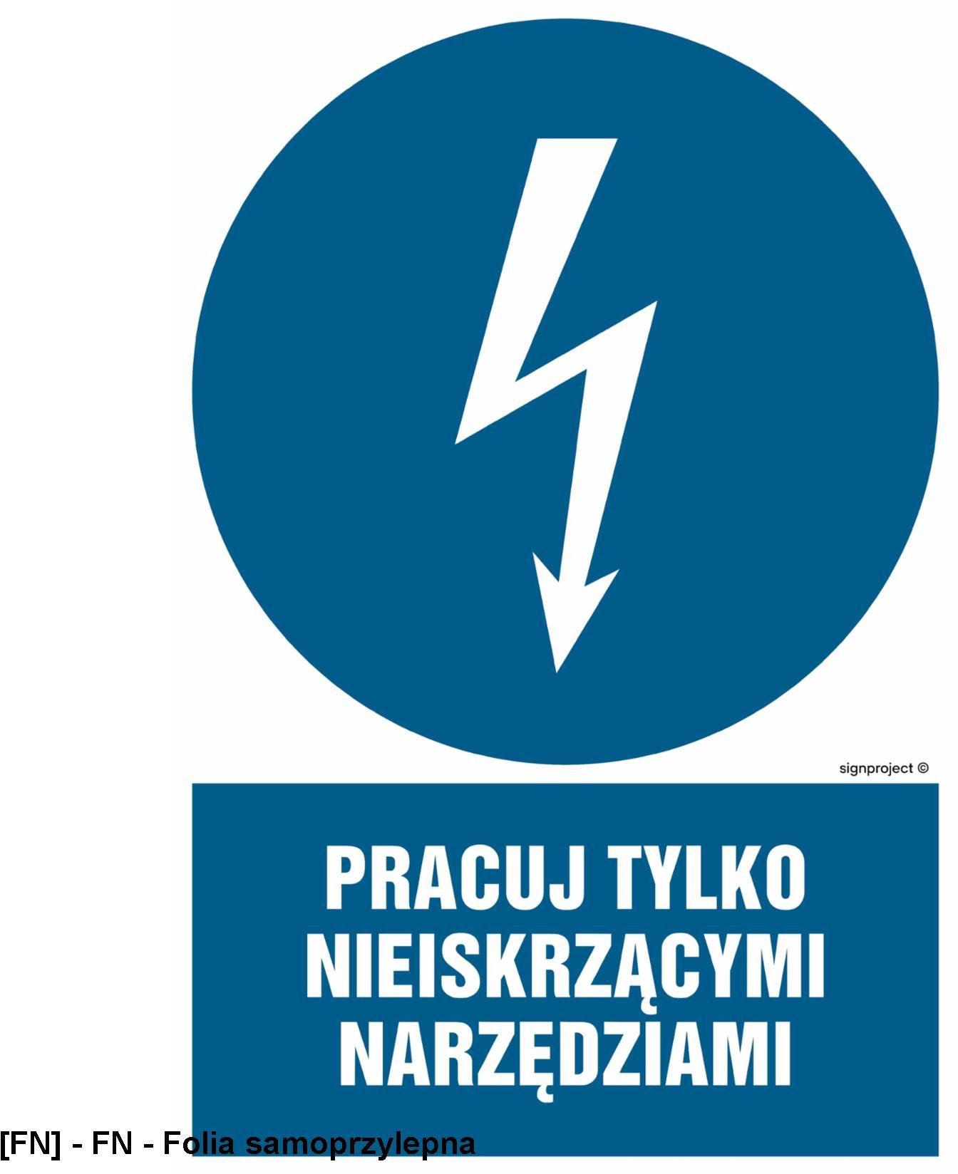 HE012 - Pracuj tylko nieiskrzącymi narzędziami 500x750