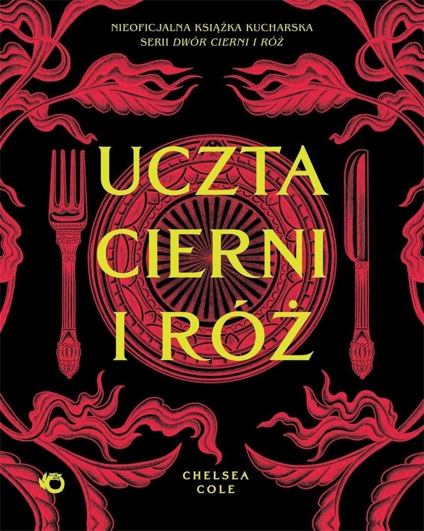 Uczta cierni i róż. Nieoficjalna książka...