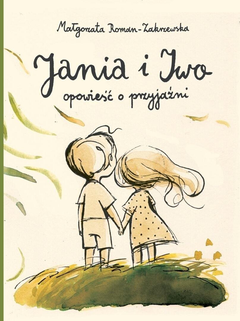 Jania i Iwo. Opowieść o przyjaźni