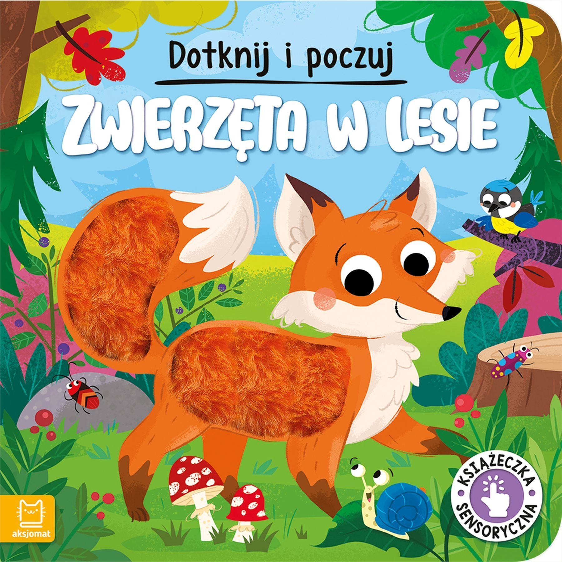 Aksjomat Dotknij i poczuj. Zwierzęta w lesie