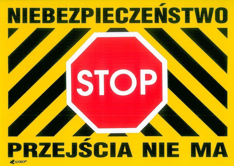 ANRO Tabliczka ostrzegawcza Niebezpieczeństwo Stop Przejścia nie ma 250 x 350mm (B28/L/P)