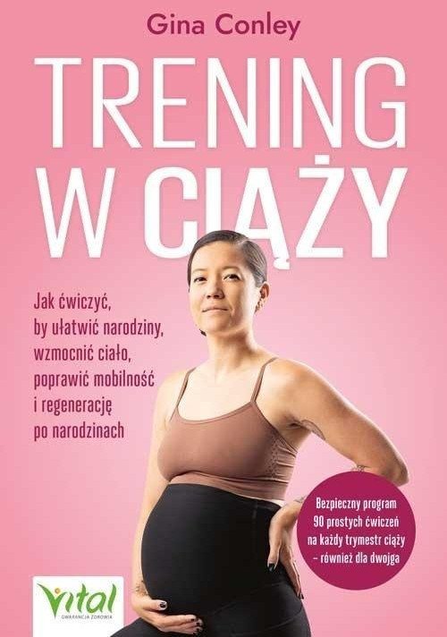 Trening w ciąży. Jak ćwiczyć, by ułatwić narodziny