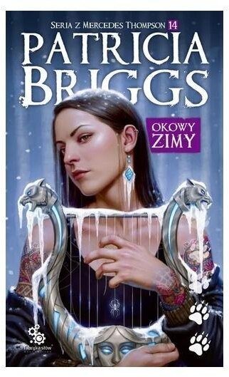 Okowy zimy. Seria z Mercedes Thompson T.14