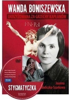 AA Wanda Boniszewska. Ukrzyżowana za grzechy kapłanów