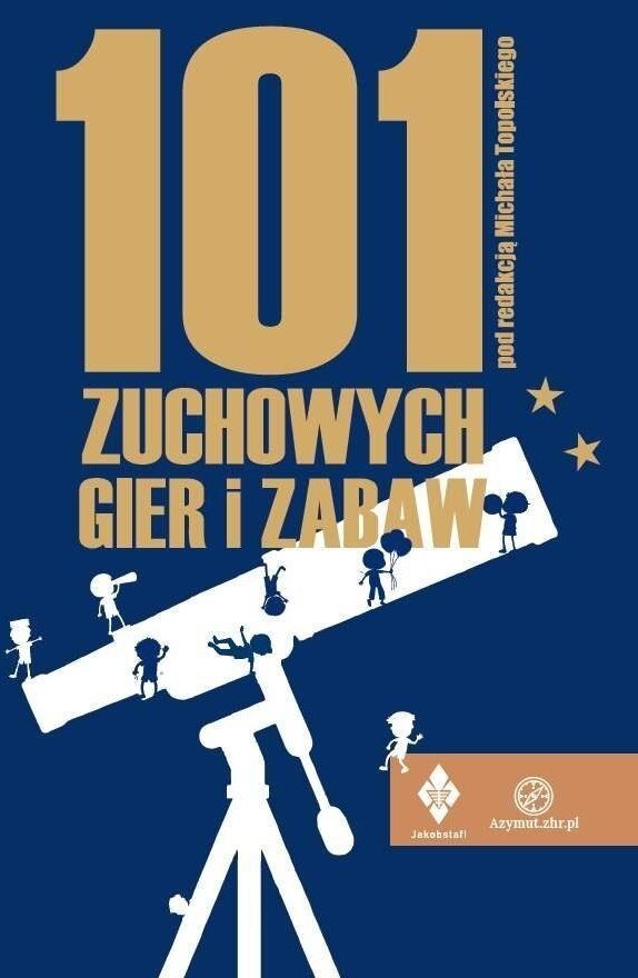 101 zuchowych gier i zabaw
