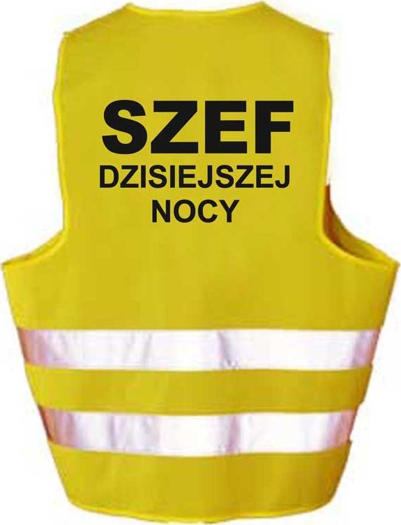 libres Kamizelka Odblaskowa Imprezo Szef Dzisiejszej Nocy