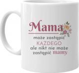 Koszulkowy Mama może zastąpić każdego - kubek z nadrukiem