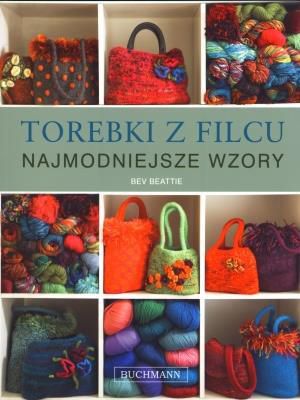 Torebki z filcu. Najmodniejsze wzory