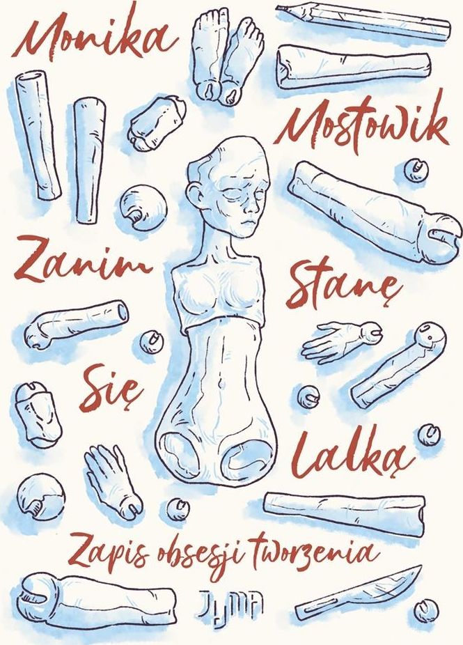 Zanim stanę się lalką. Zapis obsesji tworzenia