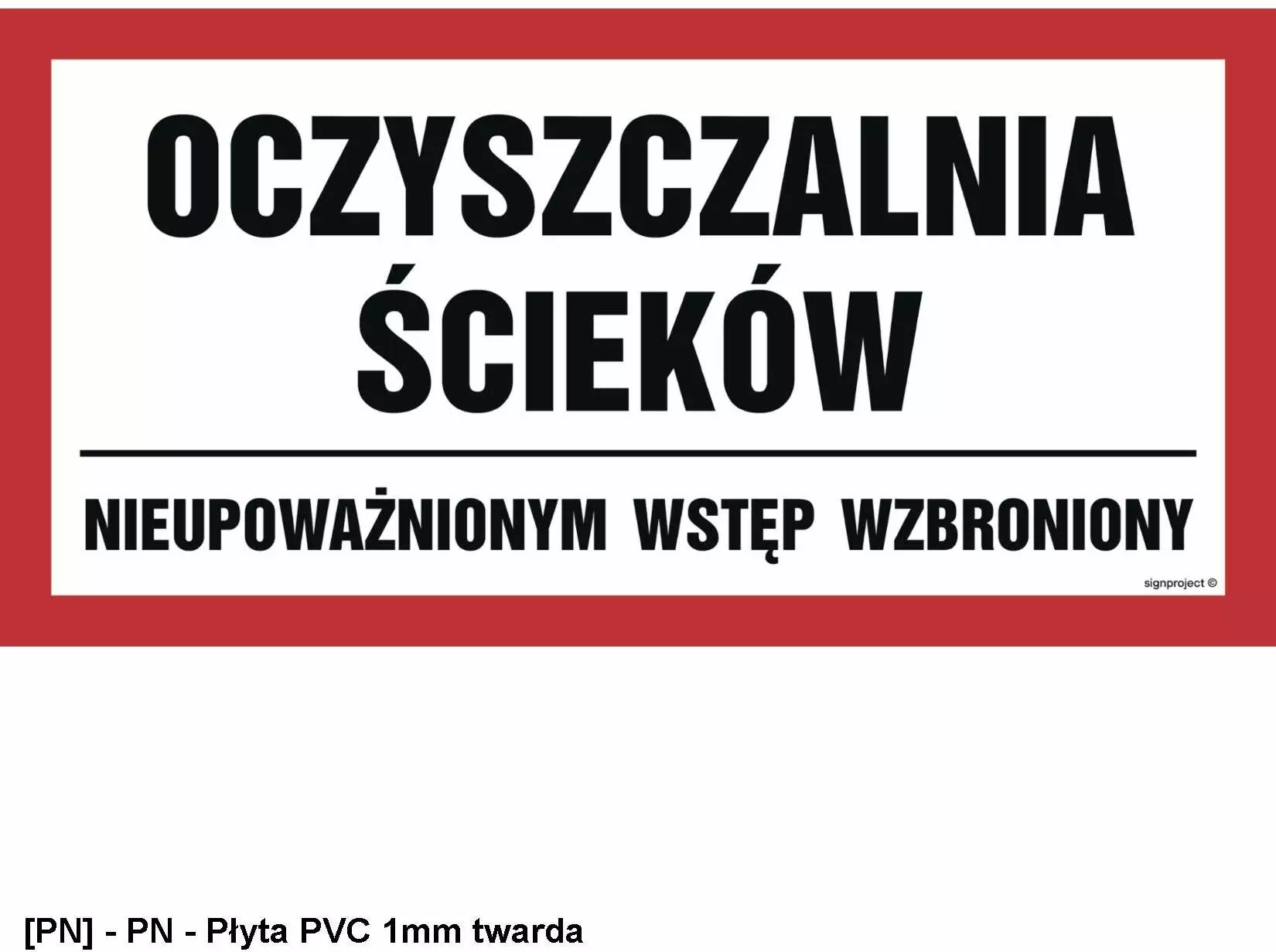 TD Systems JD044 - Oczyszczalnia ścieków. Nieupoważnionym wstęp wzbroniony 1000x500